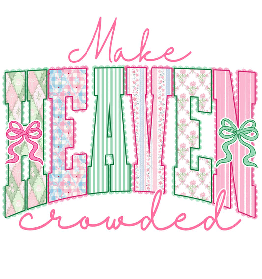 #21- Make Heaven Crowded