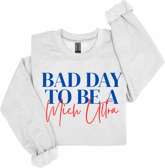 #42- Bad Day to Be A Mich Ultra